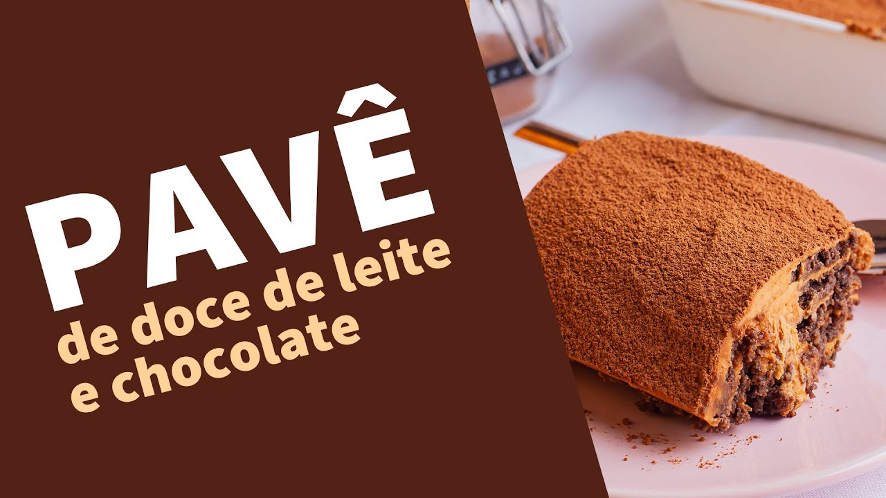 Pavê de doce de leite e chocolate - receita MUITO fácil