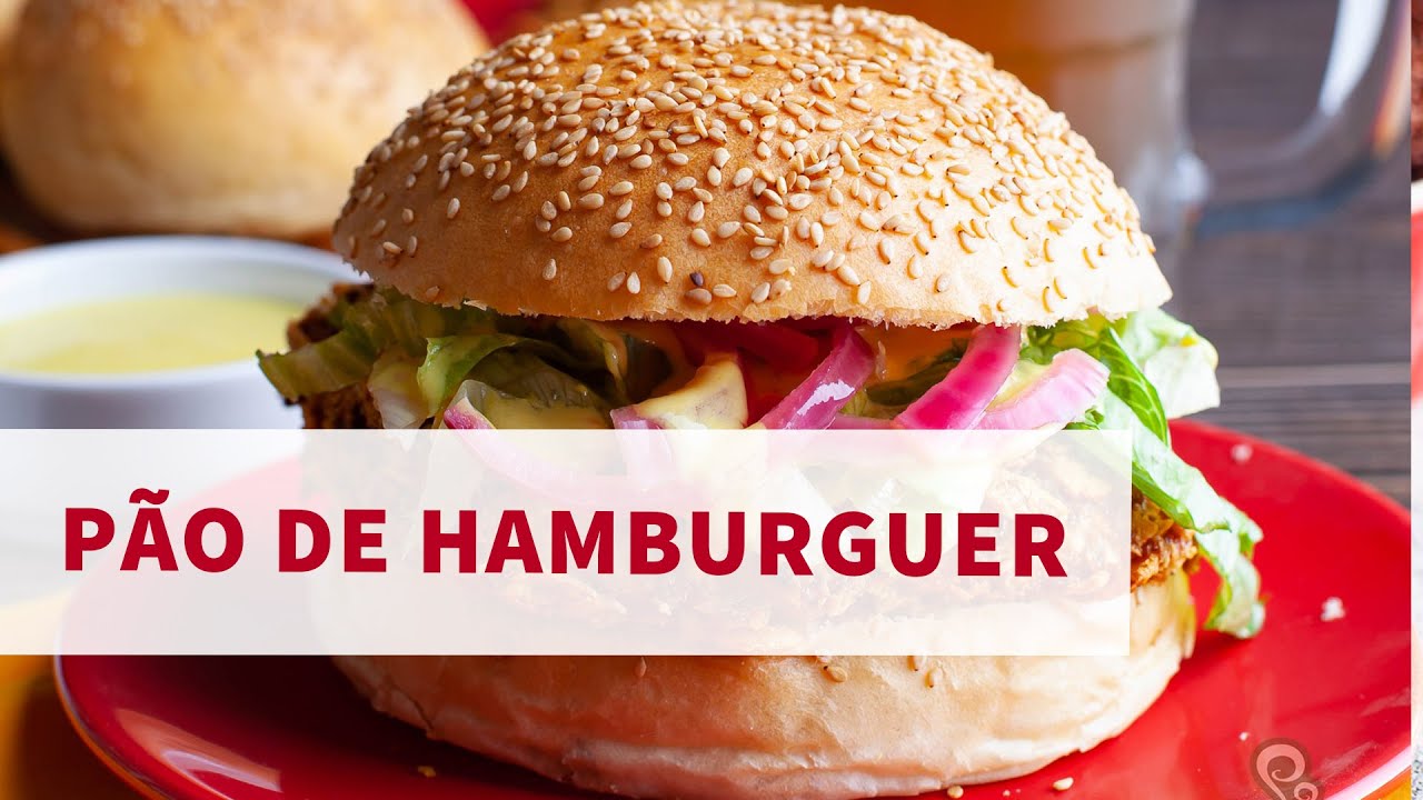 Faça seu pão de hambúrguer em casa