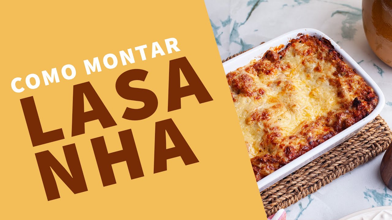 COMO FAZER LASANHA - Dicas para fazer a lasanha perfeita