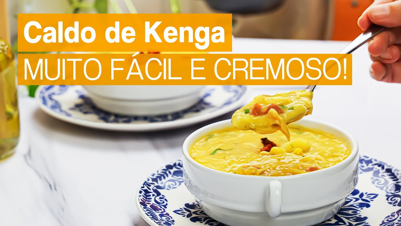 O famoso CALDO DE KENGA - sopa de frango super cremosa para testar agora mesmo!
