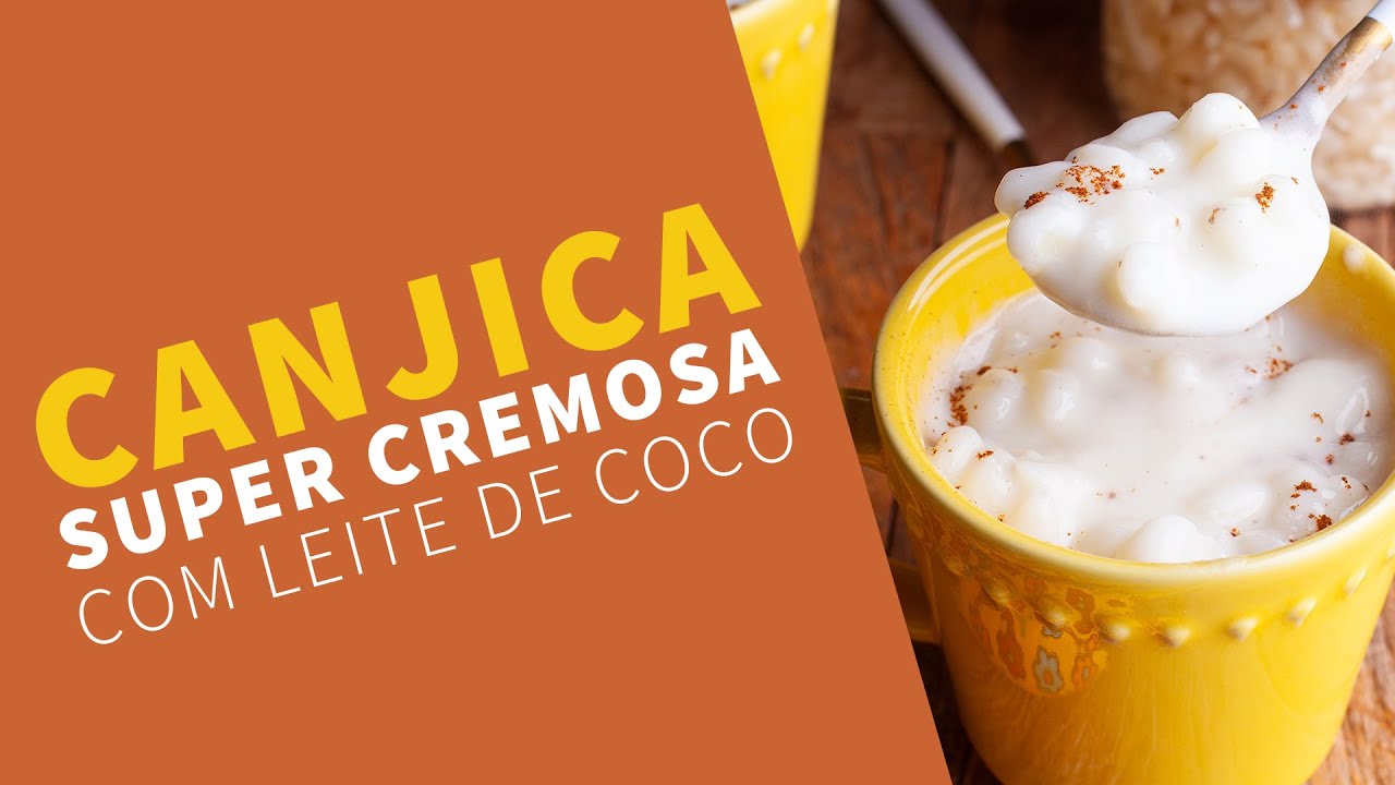 CANJICA CREMOSA - Receita super fácil e deliciosa