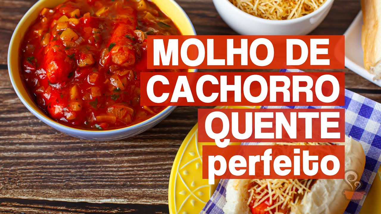 Aprenda o MOLHO DE CACHORRO QUENTE PERFEITO!