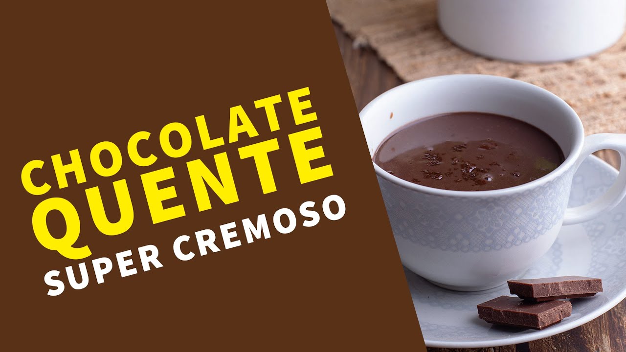 CHOCOLATE QUENTE SUPER CREMOSO - Receita muito fácil!