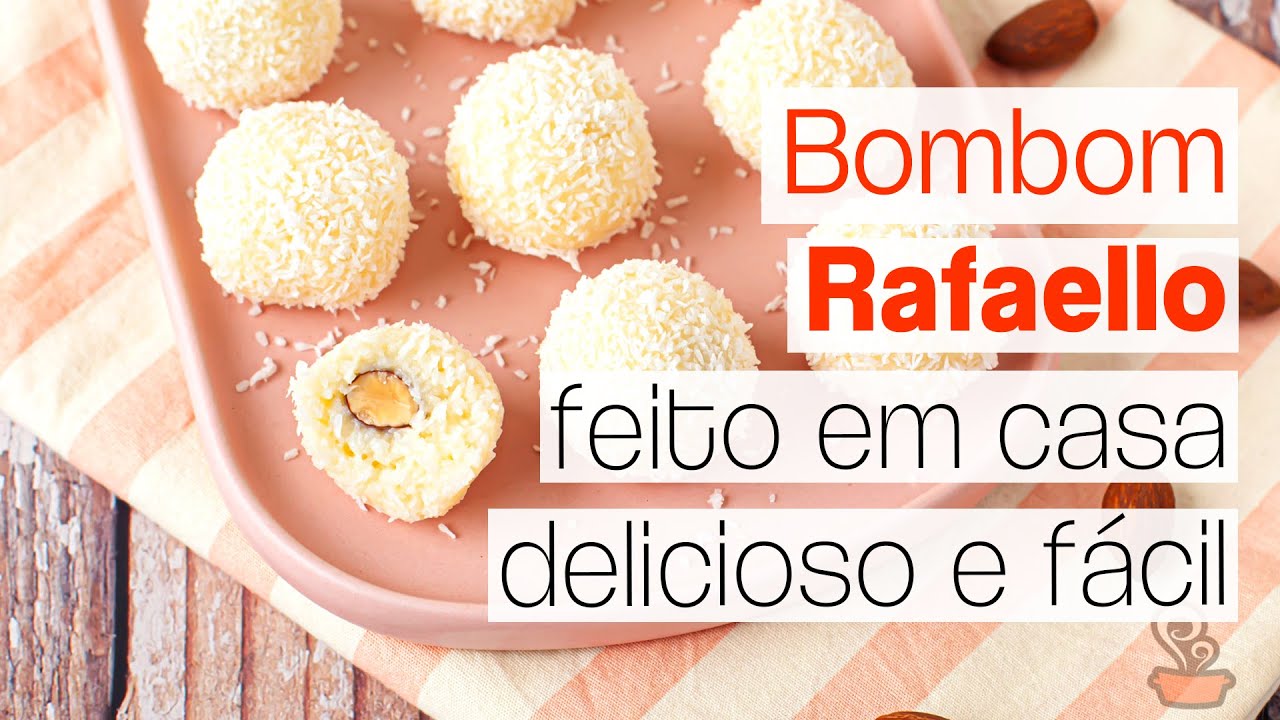 Rafaello caseiro - aprenda a fazer o bombom em casa - delicioso e muito fácil!