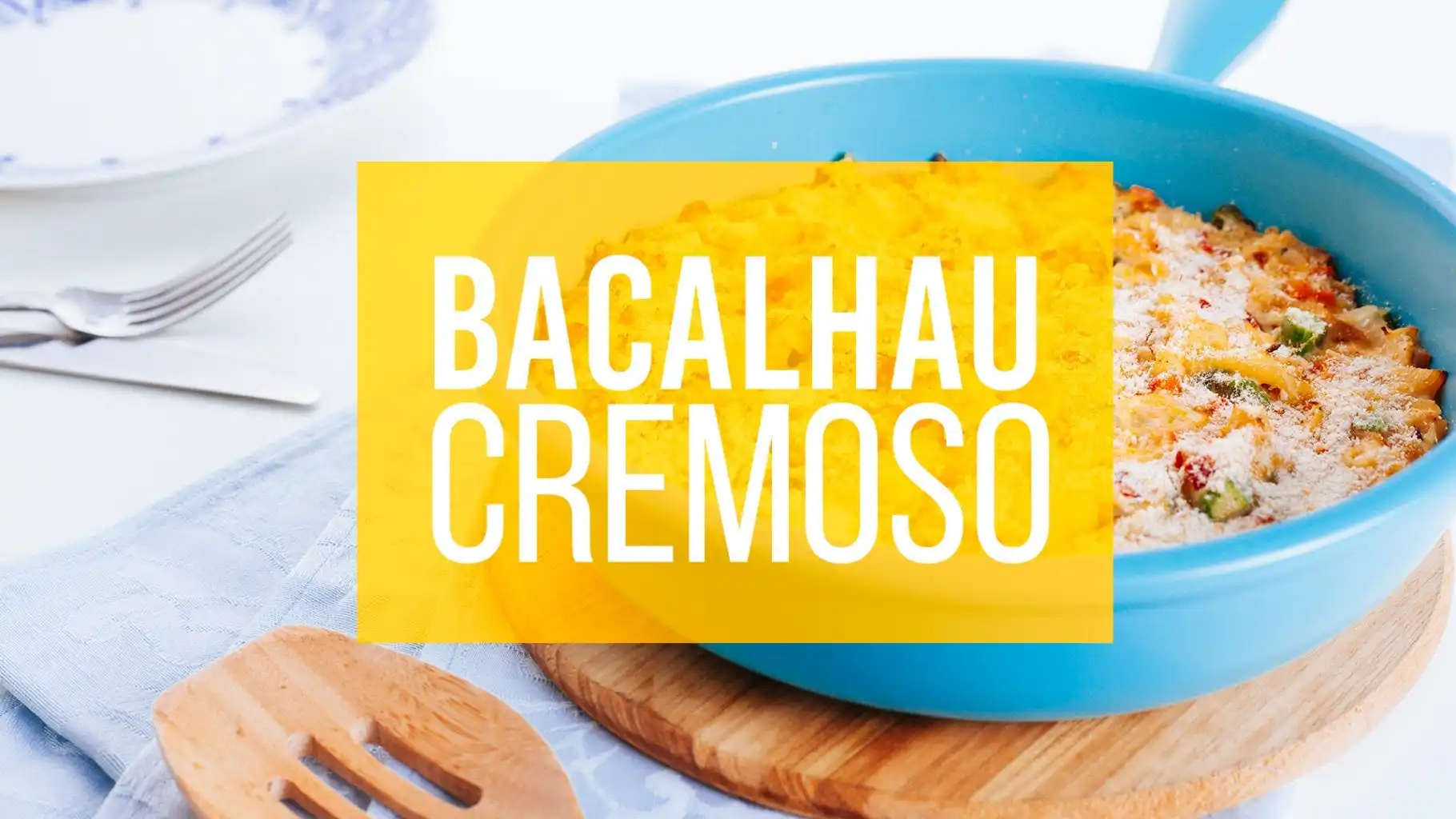 Bacalhau cremoso
