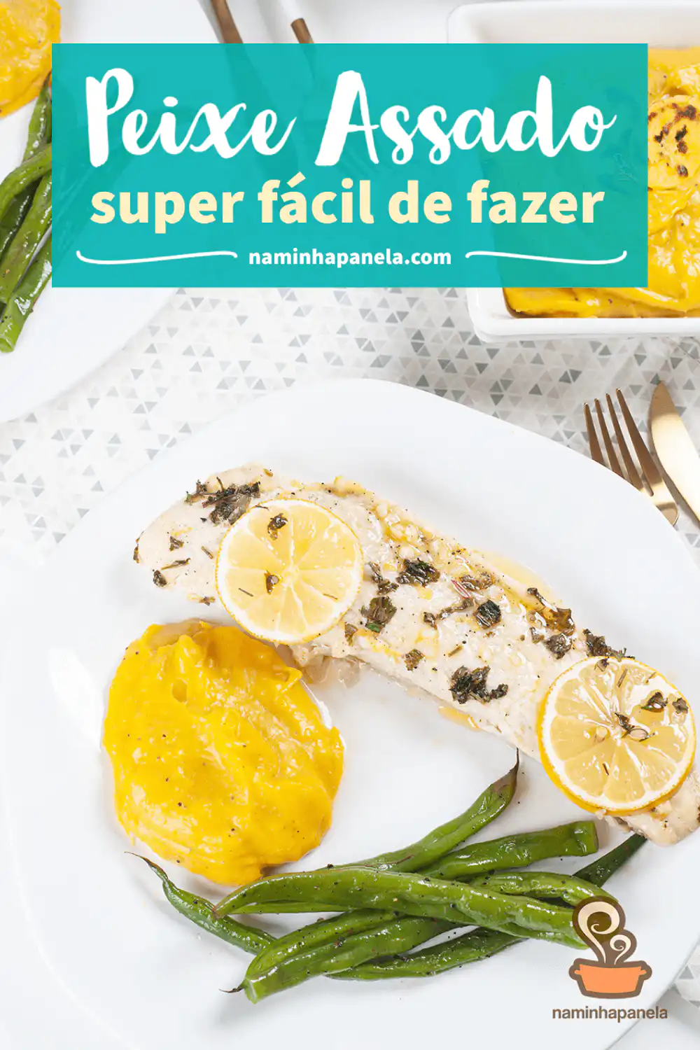 Peixe assado amanteigado - naminhapanela.com Peixe assado amanteigado - naminhapanela.com