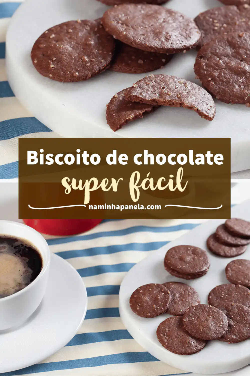 Biscoito de chocolate fácil - naminhapanela.com Biscoito de chocolate fácil - naminhapanela.com