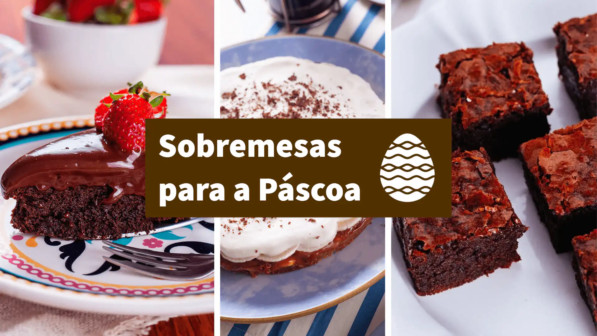 Sobremesa de páscoa: 21 receitas deliciosas