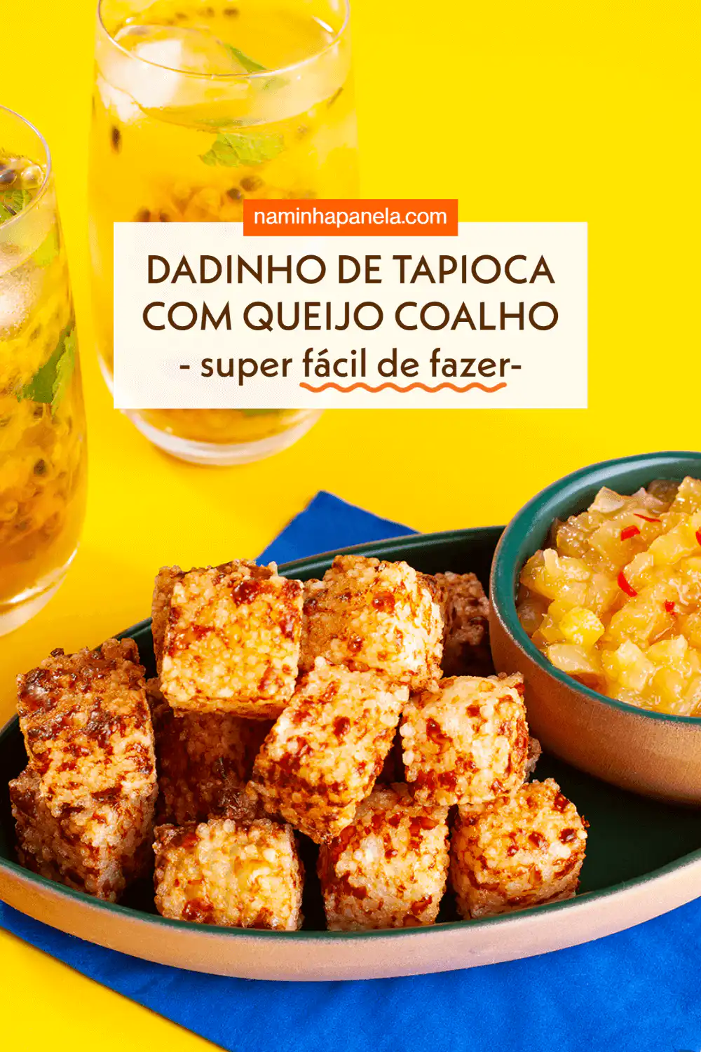 Dadinhos de tapioca Dadinhos de tapioca