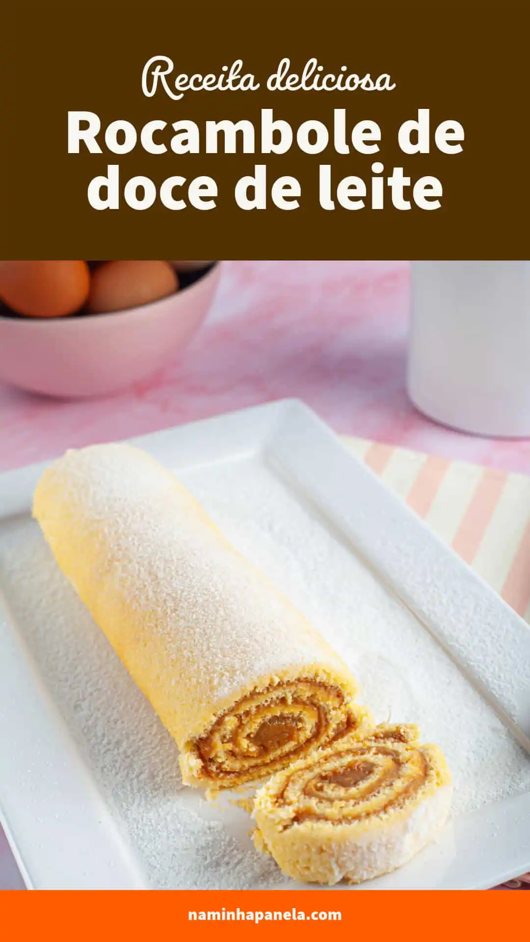 Rocambole de doce de leite Rocambole de doce de leite