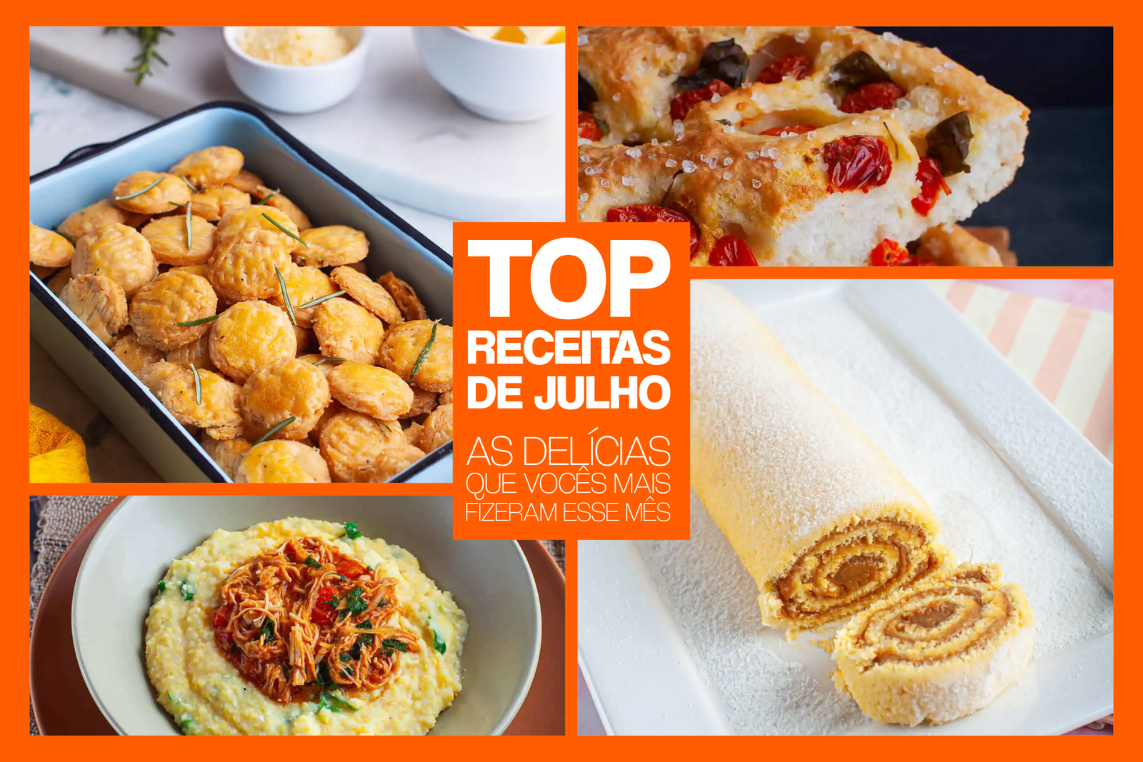 As 10 Receitas Que Todo Mundo Fez em Julho no Na Minha Panela
